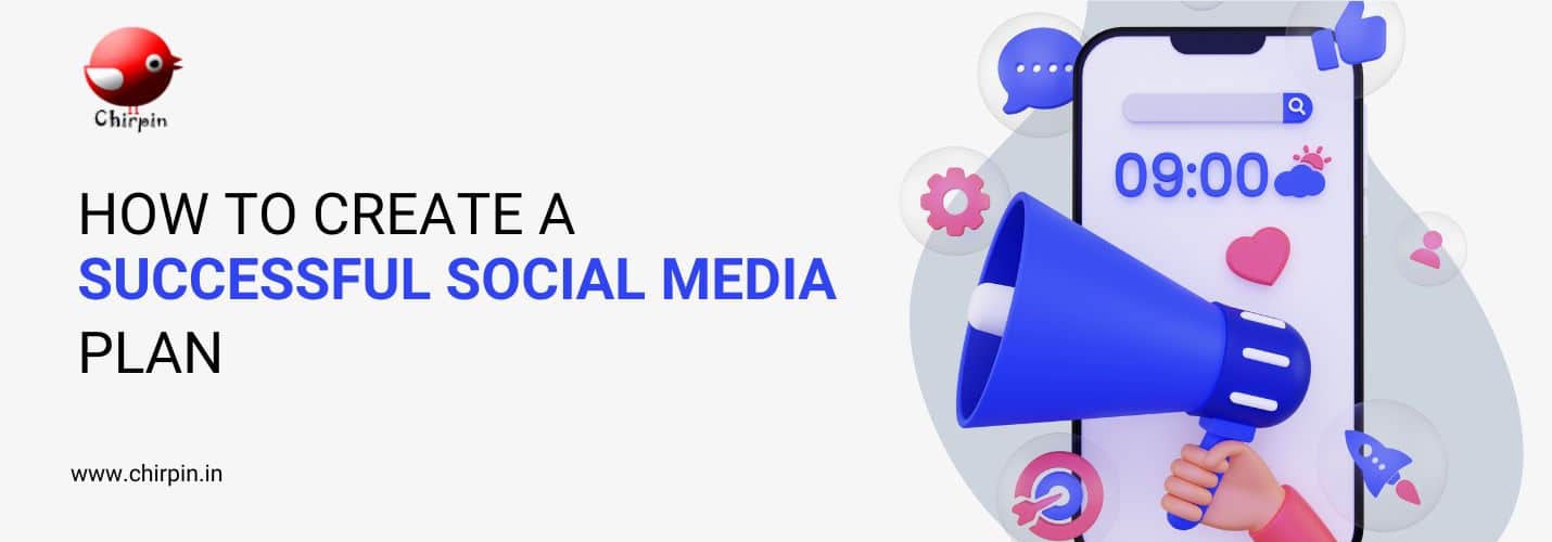 Read more about the article How to Create a Successful Social Media Plan